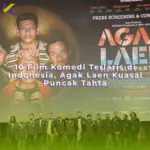 10 Film Komedi Terlaris di Indonesia, Agak Laen Kuasai Puncak Tahta