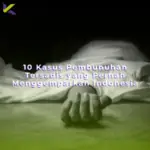 10 Kasus Pembunuhan Tersadis yang Pernah Menggemparkan Indonesia