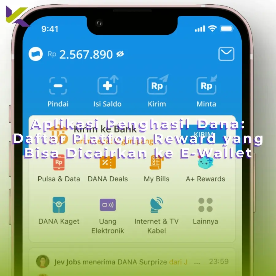 Aplikasi Penghasil Dana: Daftar Platform Reward yang Bisa Dicairkan ke E-Wallet