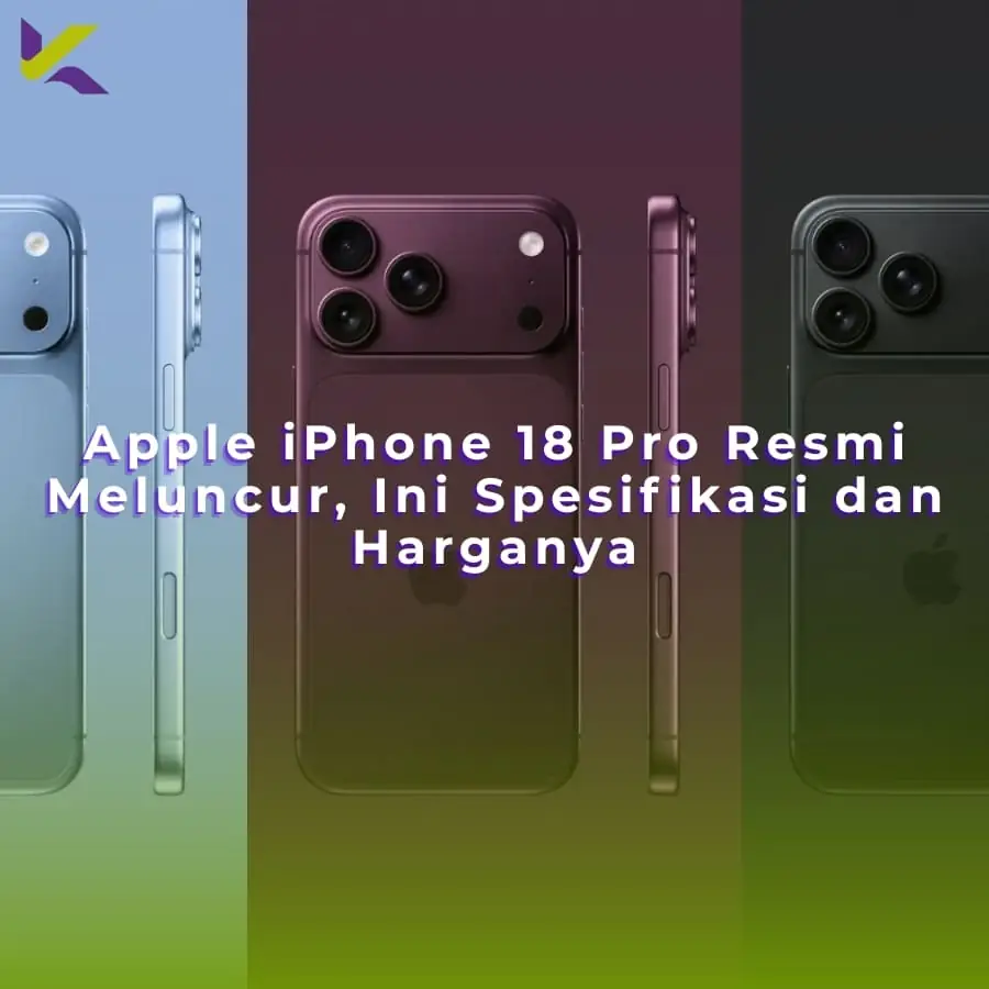 Apple iPhone 18 Pro Resmi Meluncur, Ini Spesifikasi dan Harganya