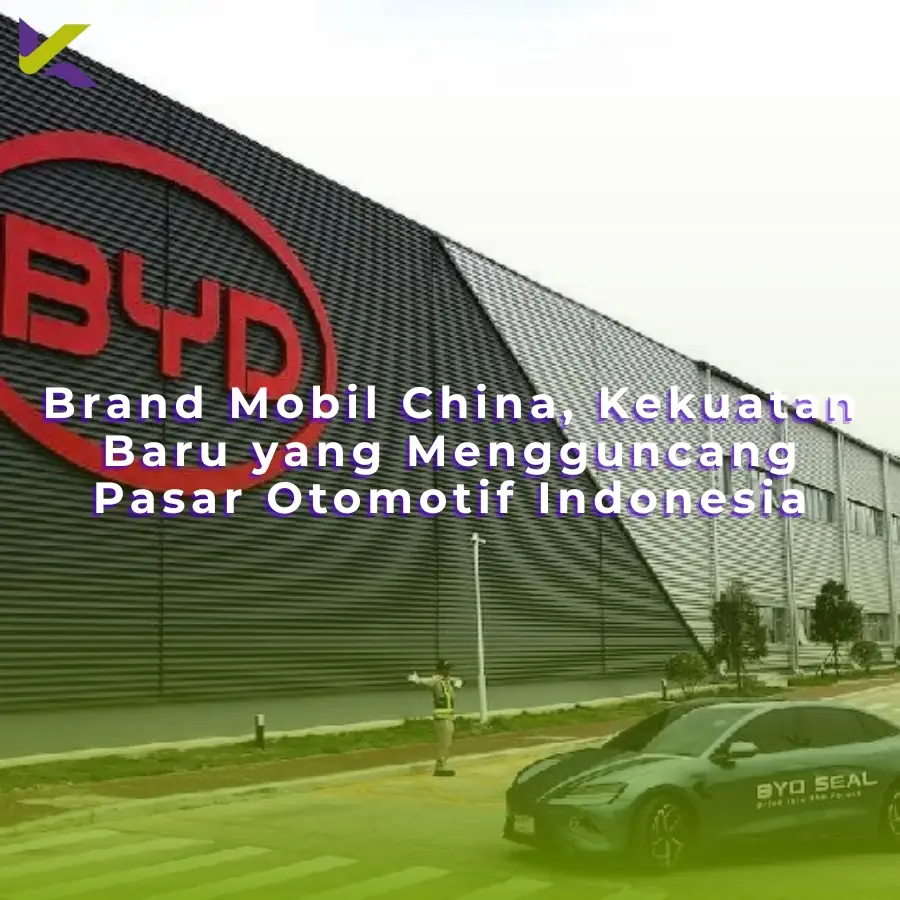 Brand Mobil China, Kekuatan Baru yang Mengguncang Pasar Otomotif Indonesia