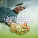 Dampak Penggunaan Narkoba: Kerusakan yang Mengintai Tubuh, Pikiran, hingga Masa Depan