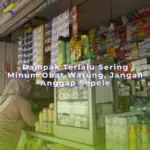 Dampak Terlalu Sering Minum Obat Warung, Jangan Anggap Sepele