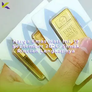 Harga Emas Hari Ini, 19 September 2026: Simak Rincian Lengkapnya