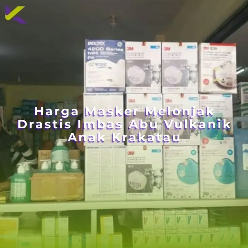 Harga Masker Melonjak Drastis Imbas Abu Vulkanik Anak Krakatau