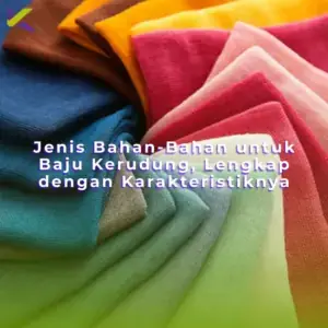Jenis Bahan-Bahan untuk Baju Kerudung, Lengkap dengan Karakteristiknya