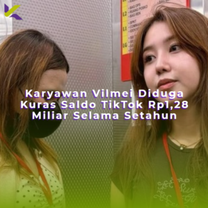 Karyawan Vilmei Diduga Kuras Saldo TikTok Rp1,28 Miliar Selama Setahun