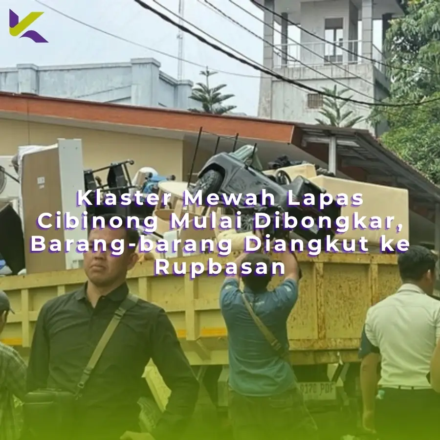 Klaster Mewah Lapas Cibinong Mulai Dibongkar, Barang-barang Diangkut ke Rupbasan