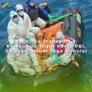 KM Virgo Transport 8: Kemenhub Tegur Keras P&I, Salvage Belum Juga Dimulai