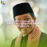 Nasaruddin Umar Terpilih Jadi Ketua Grand Imam Sedunia