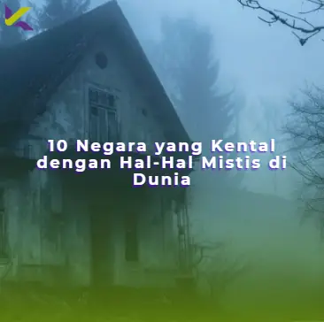 10 Negara yang Kental dengan Hal-Hal Mistis di Dunia