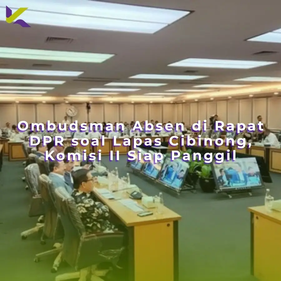 Ombudsman Absen di Rapat DPR soal Lapas Cibinong, Komisi II Siap Panggil