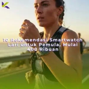 10 Rekomendasi Smartwatch Lari untuk Pemula, Mulai 400 Ribuan