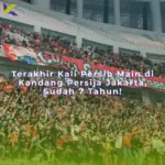 Terakhir Kali Persib Main di Kandang Persija Jakarta, Sudah 7 Tahun!