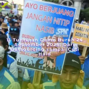11 Tuntutan Demo Buruh 24 September 2026: Dari Outsourcing sampai Cuti Haid
