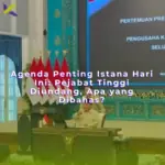 Agenda penting istana hari ini