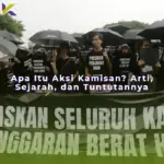 Apa Itu Aksi Kamisan? Arti, Sejarah, dan Tuntutannya