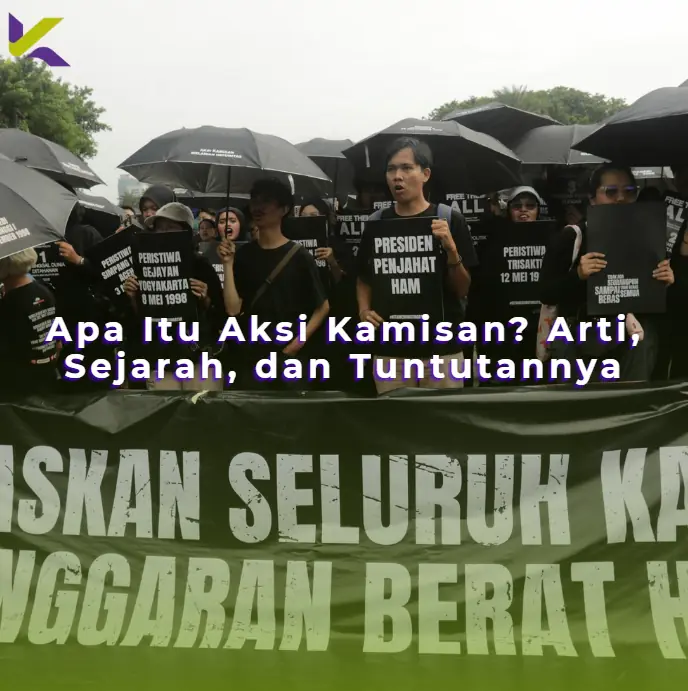 Apa Itu Aksi Kamisan? Arti, Sejarah, dan Tuntutannya