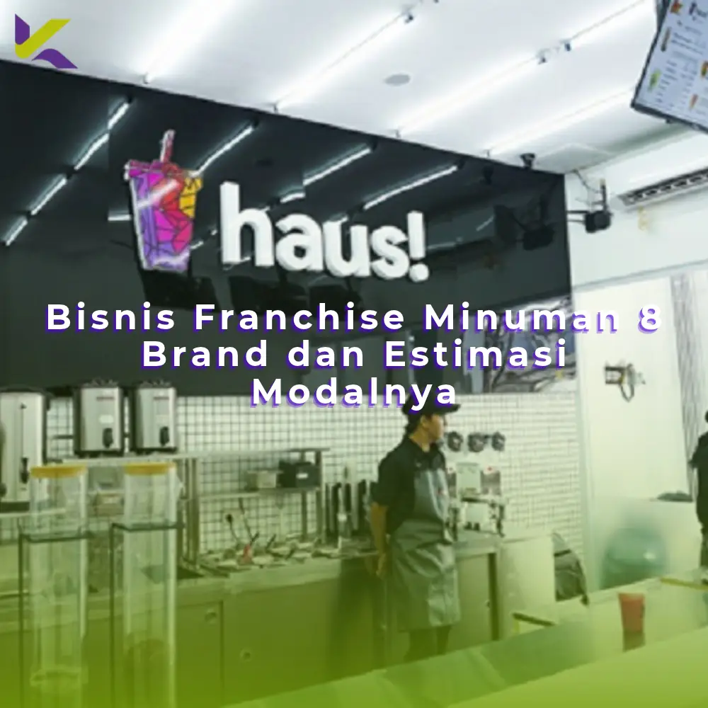 Bisnis Franchise Minuman: 8 Brand dan Estimasi Modalnya