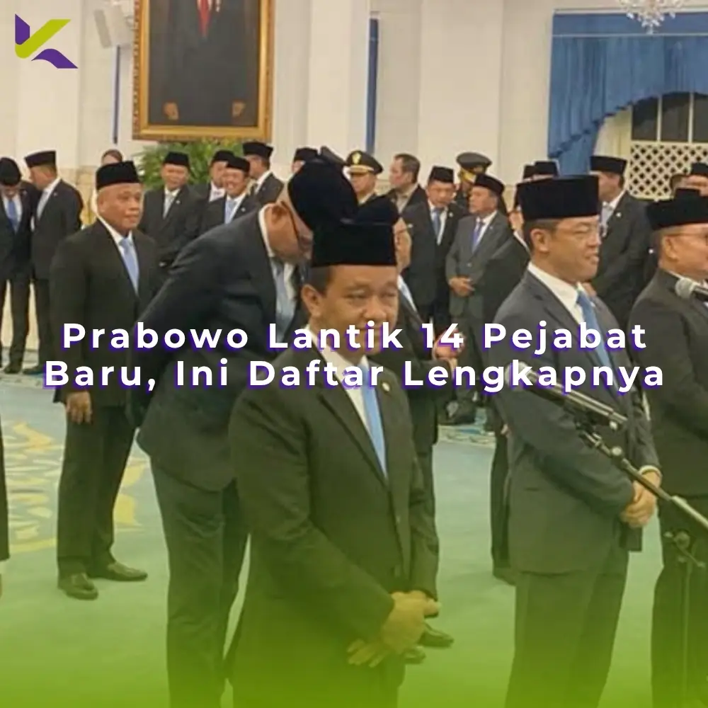 Prabowo Lantik 14 Pejabat Baru, Ini Daftar Lengkapnya