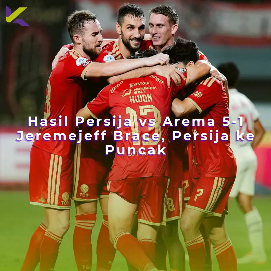 Hasil Persija vs Arema 5-1: Jeremejeff Brace, Persija ke Puncak