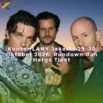 Konser LANY Jakarta 29–30 Oktober 2026: Rundown dan Harga Tiket