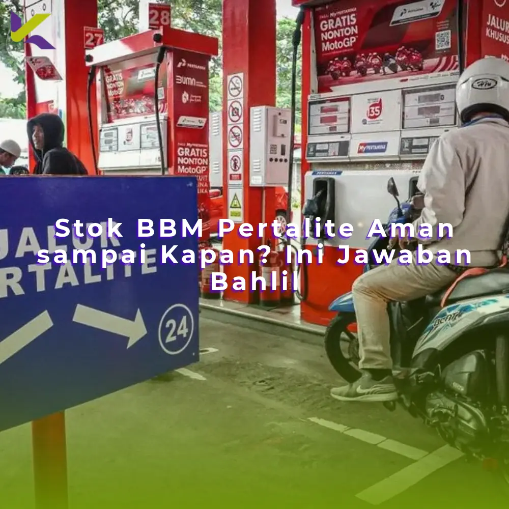 Stok bbm pertalite aman sampai kapan bahlil